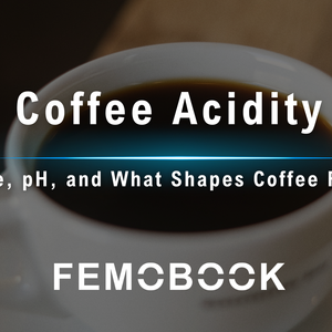 Coffee Acidity Explained: From pH Levels to Bright, Balanced Coffee Flavor