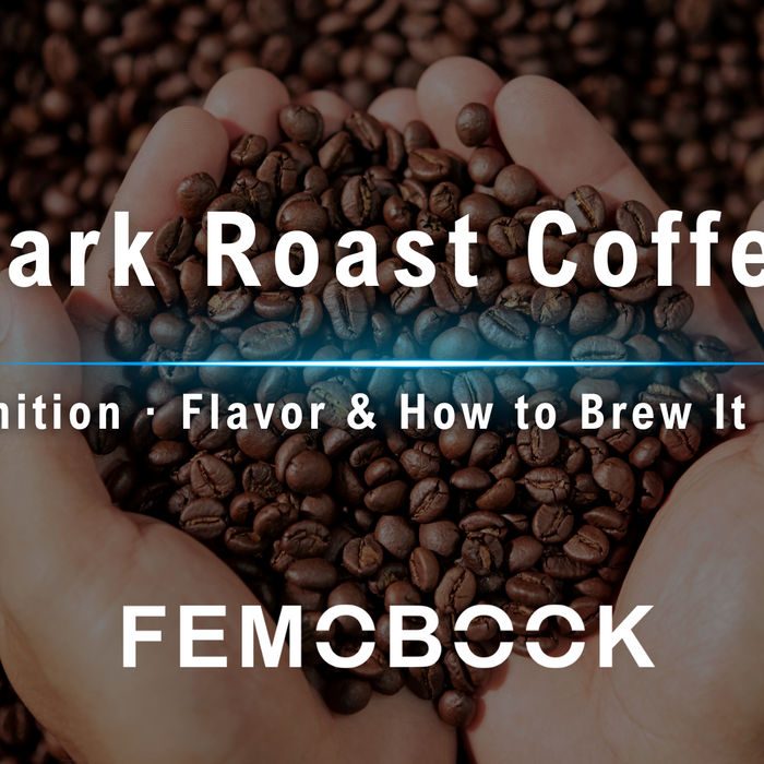 The Guide to Dark Roast Coffee: Roasting, Brewing, and Flavor